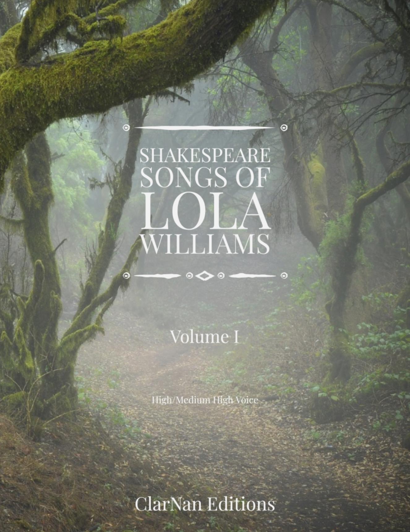 Shakespeare Songs of Lola Williams, Volume I